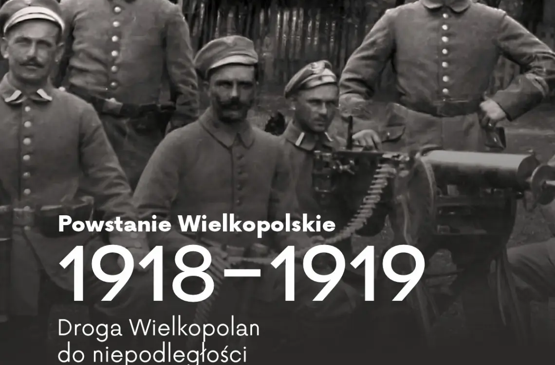 Zdjęcie do Nowa wystawa w Muzeum Regionalnym. O Powstaniu Wielkopolskim 
