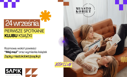 Zdjęcie do Miasto Kobiet zaprasza do Klubu Książki. Pierwsze spotkanie już 24 września