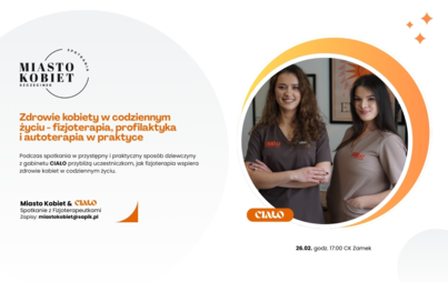 Zdjęcie do Zdrowie kobiety w codziennym życiu &ndash; spotkanie z fizjoterapeutkami z gabinetu CIAŁO