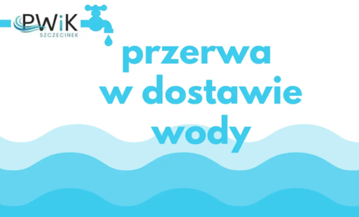 Zdjęcie do [KOMUNIKAT] Przerwa w dostawie wody