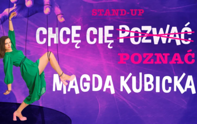 Zdjęcie do Stand-up: Magda Kubicka ''Chcę cię poznać"