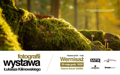 Zdjęcie do Wystawa fotografii Łukasza Kilinowskiego